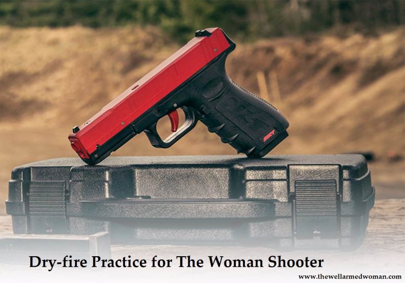 Dry-Fire for the Woman Shooter