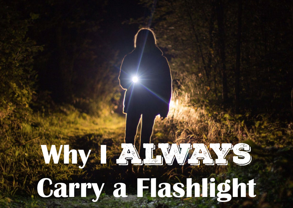 always-carry-flashlight